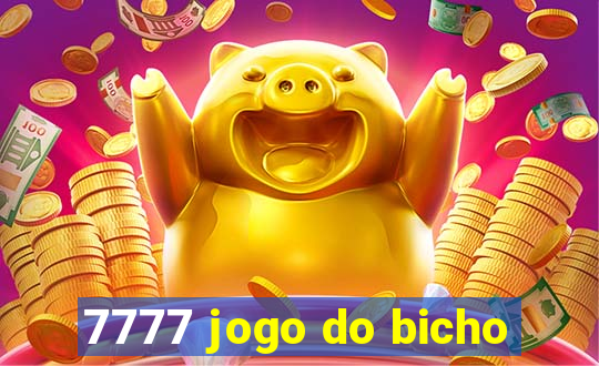 7777 jogo do bicho