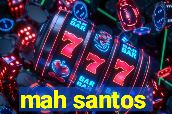 mah santos