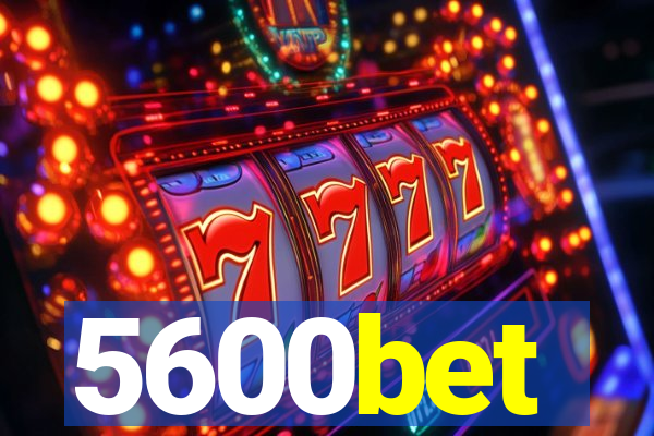 5600bet