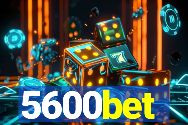 5600bet
