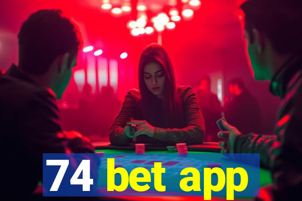 74 bet app