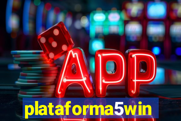 plataforma5win