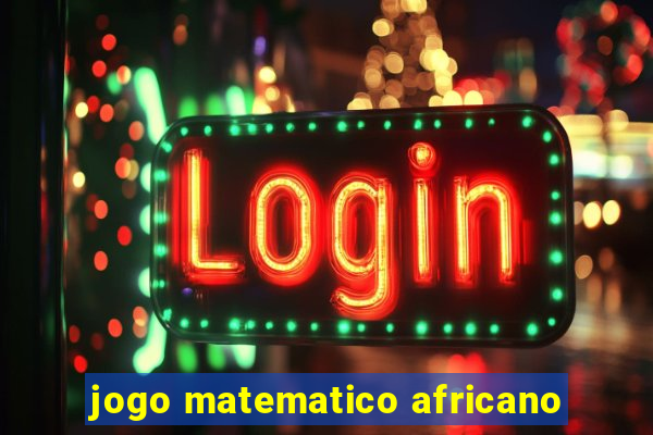jogo matematico africano