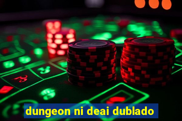 dungeon ni deai dublado