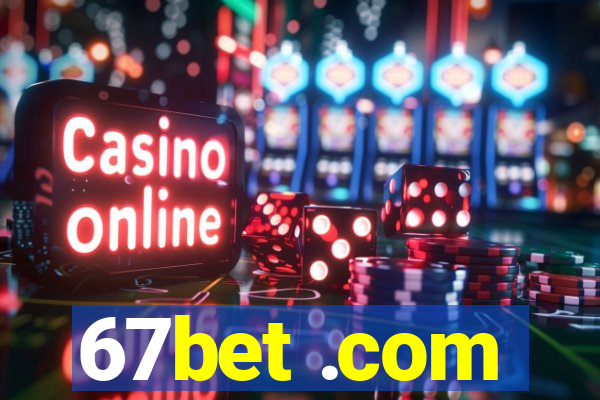 67bet .com