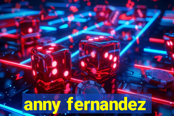 anny fernandez