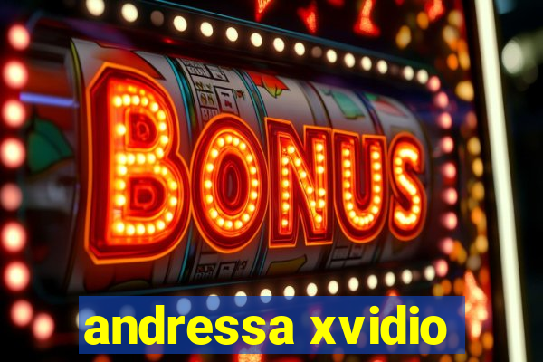 andressa xvidio