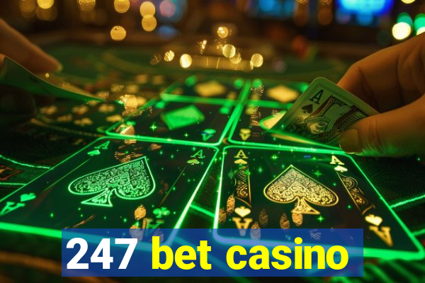 247 bet casino