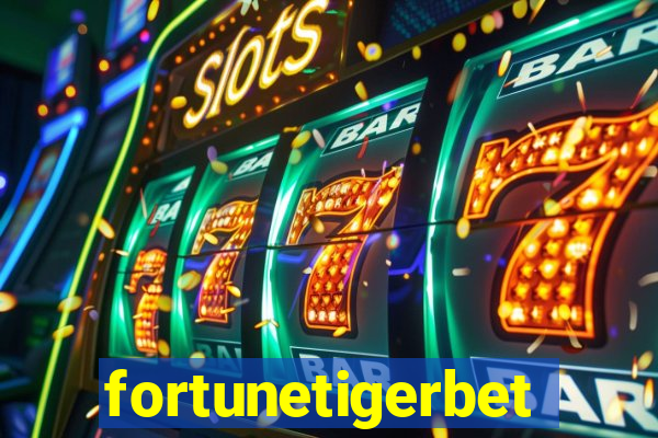 fortunetigerbet