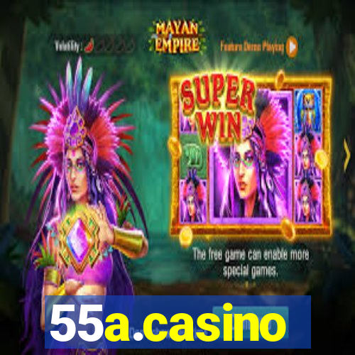 55a.casino
