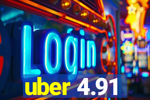 uber 4.91