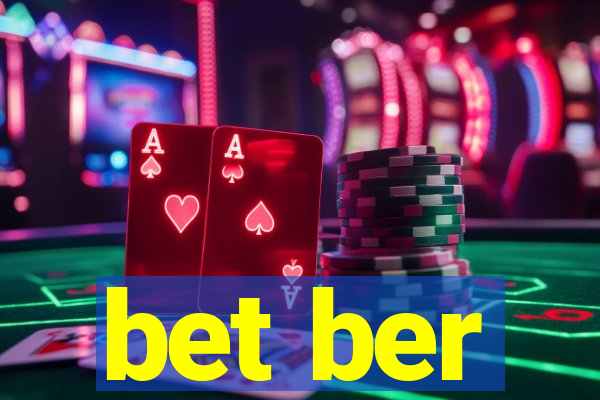 bet ber