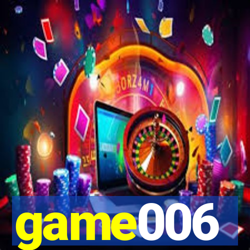 game006