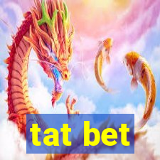 tat bet