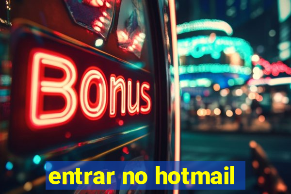 entrar no hotmail