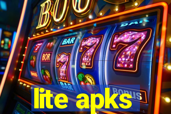 lite apks