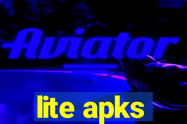 lite apks
