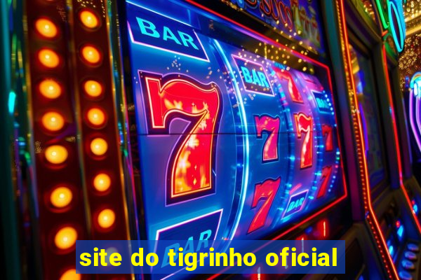 site do tigrinho oficial