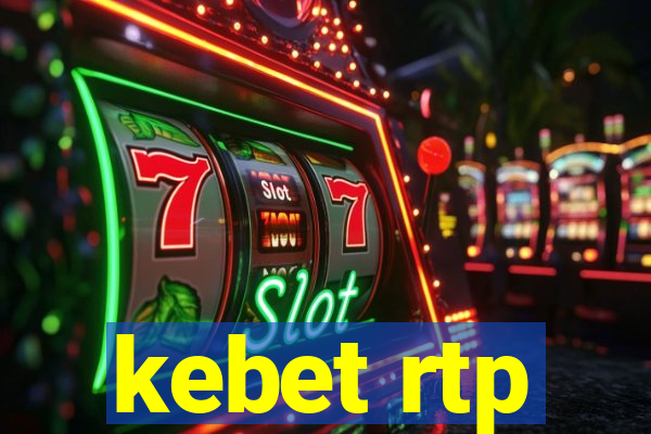 kebet rtp