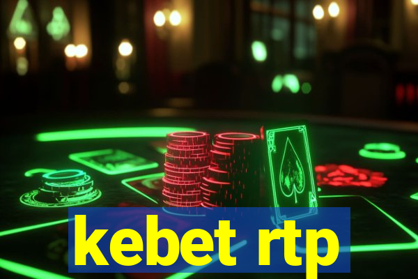 kebet rtp