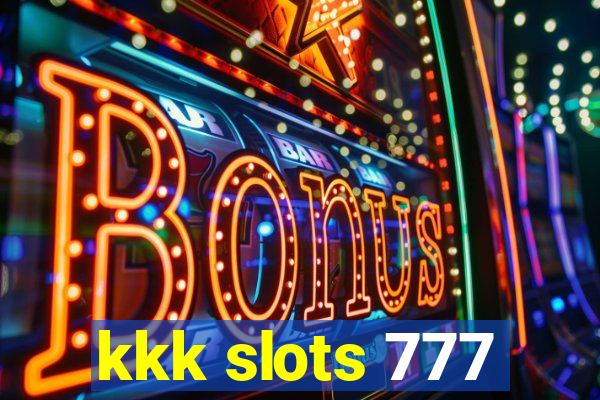 kkk slots 777