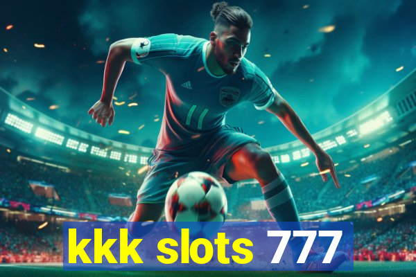 kkk slots 777
