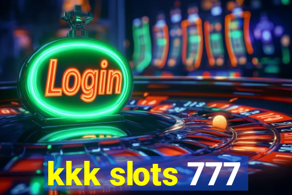 kkk slots 777