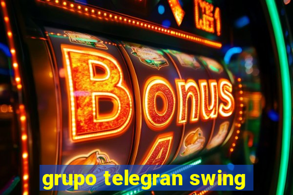 grupo telegran swing