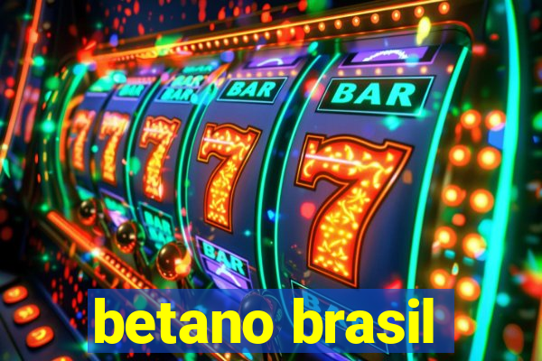 betano brasil