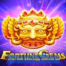 criar link whatsapp contate.me