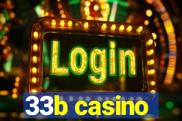 33b casino