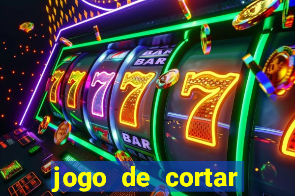 jogo de cortar frutas aposta