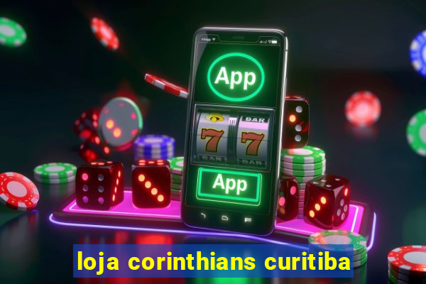 loja corinthians curitiba