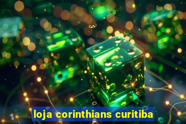 loja corinthians curitiba