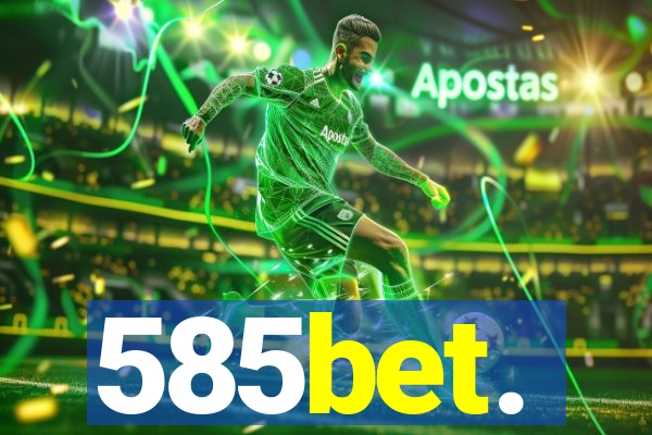 585bet.