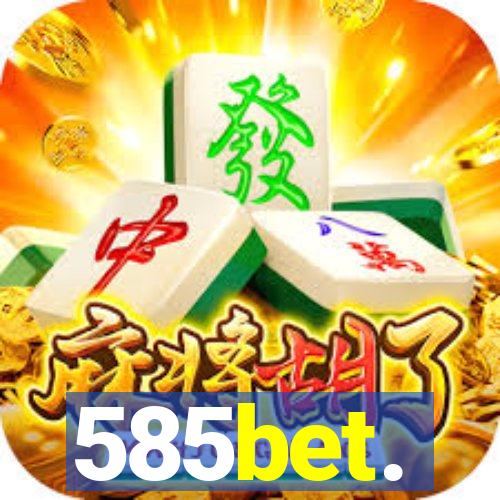 585bet.
