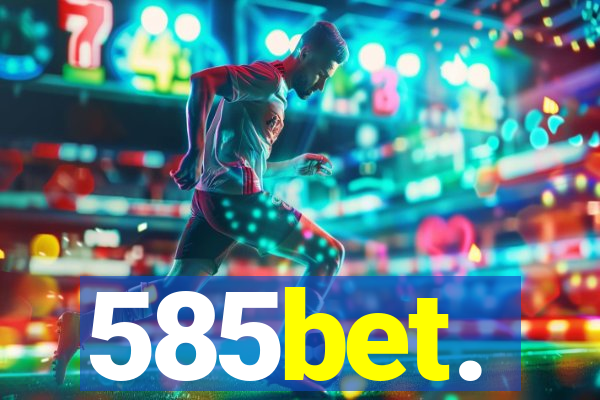 585bet.