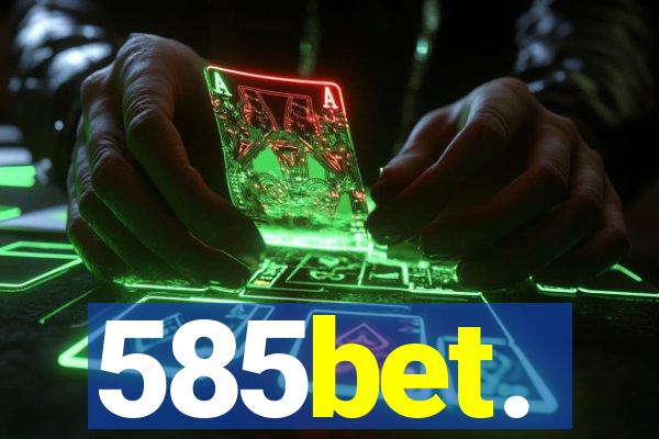 585bet.