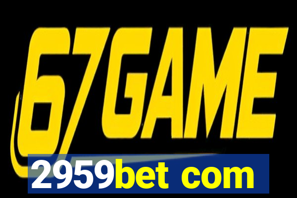 2959bet com