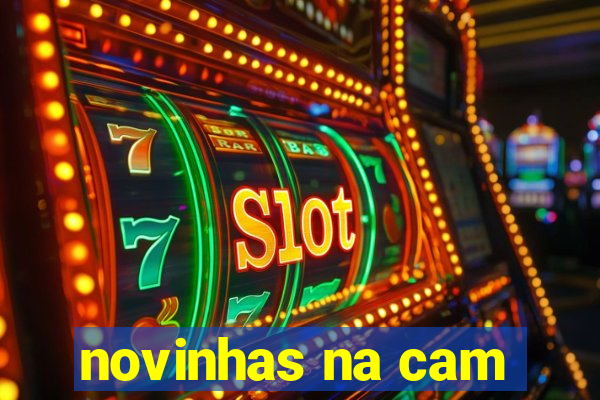 novinhas na cam