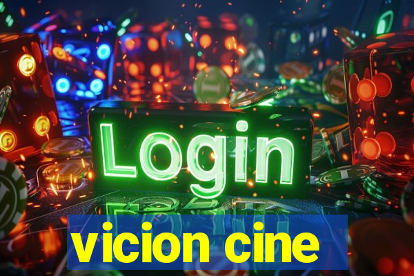 vicion cine