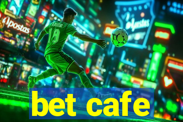 bet cafe