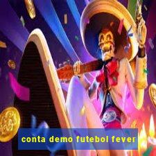 conta demo futebol fever