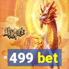 499 bet