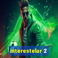 interestelar 2