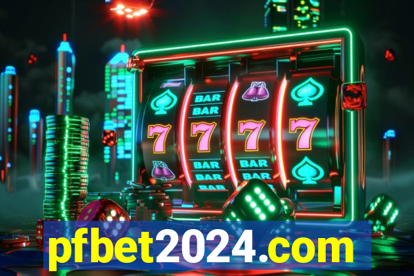 pfbet2024.com