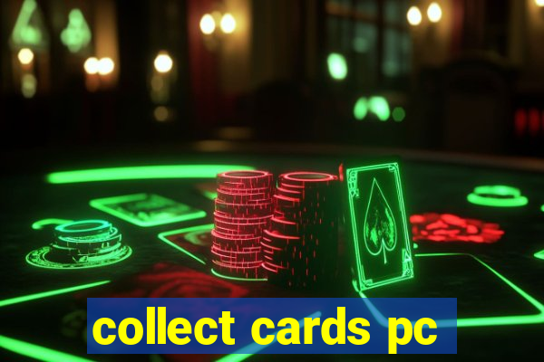 collect cards pc