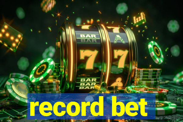 record bet