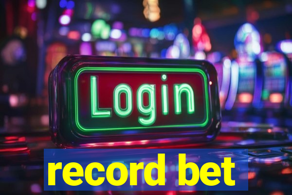 record bet