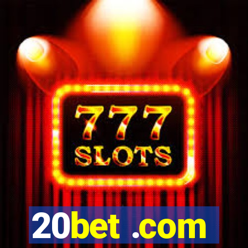 20bet .com